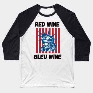 Red Wine Bleu Wine Funny Wine Lover Quote Baseball T-Shirt